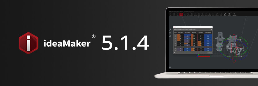 ideaMaker 5.1.4 Release Notes