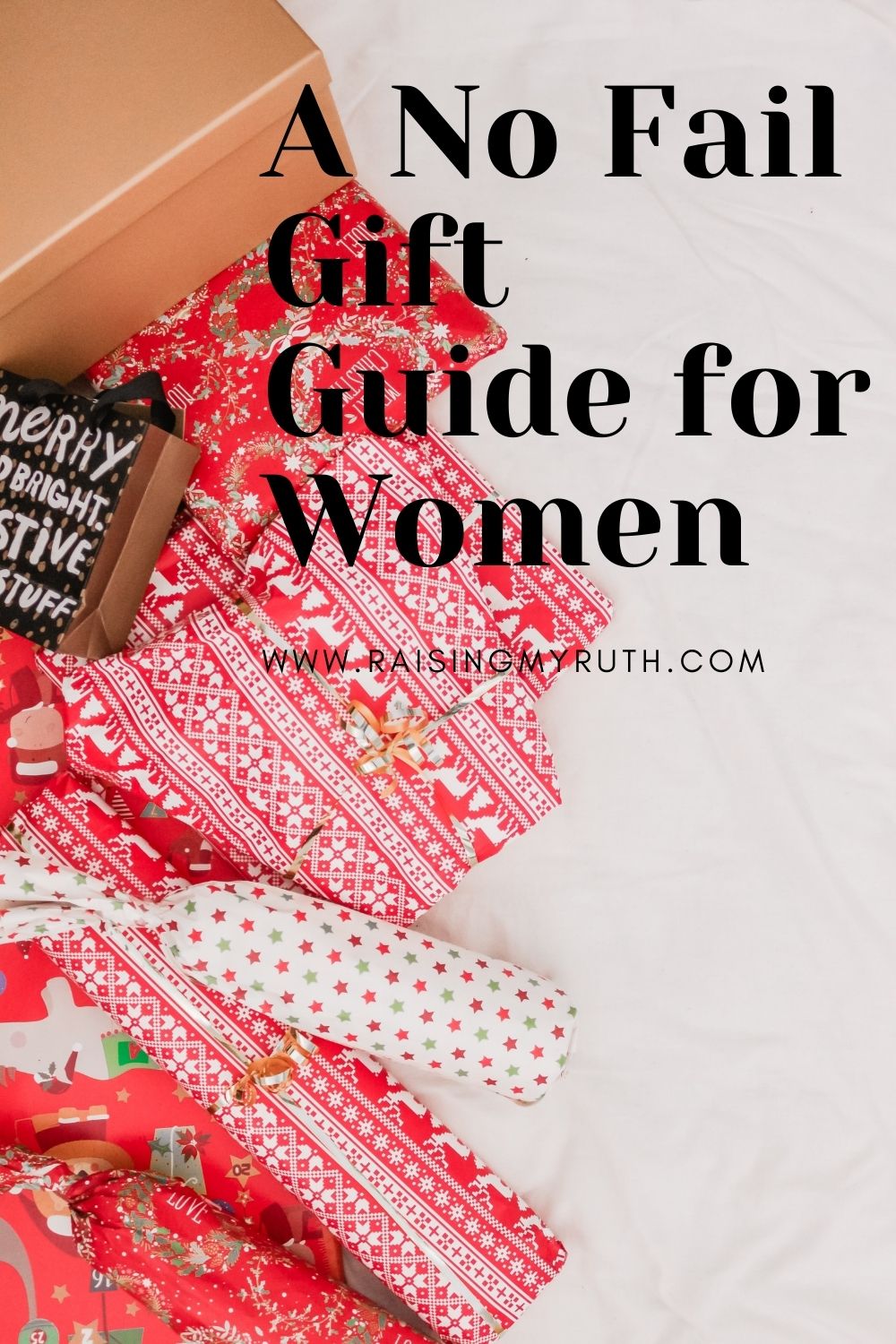 A Christmas Guide For All The Women In Your Life - Raising My Ruth